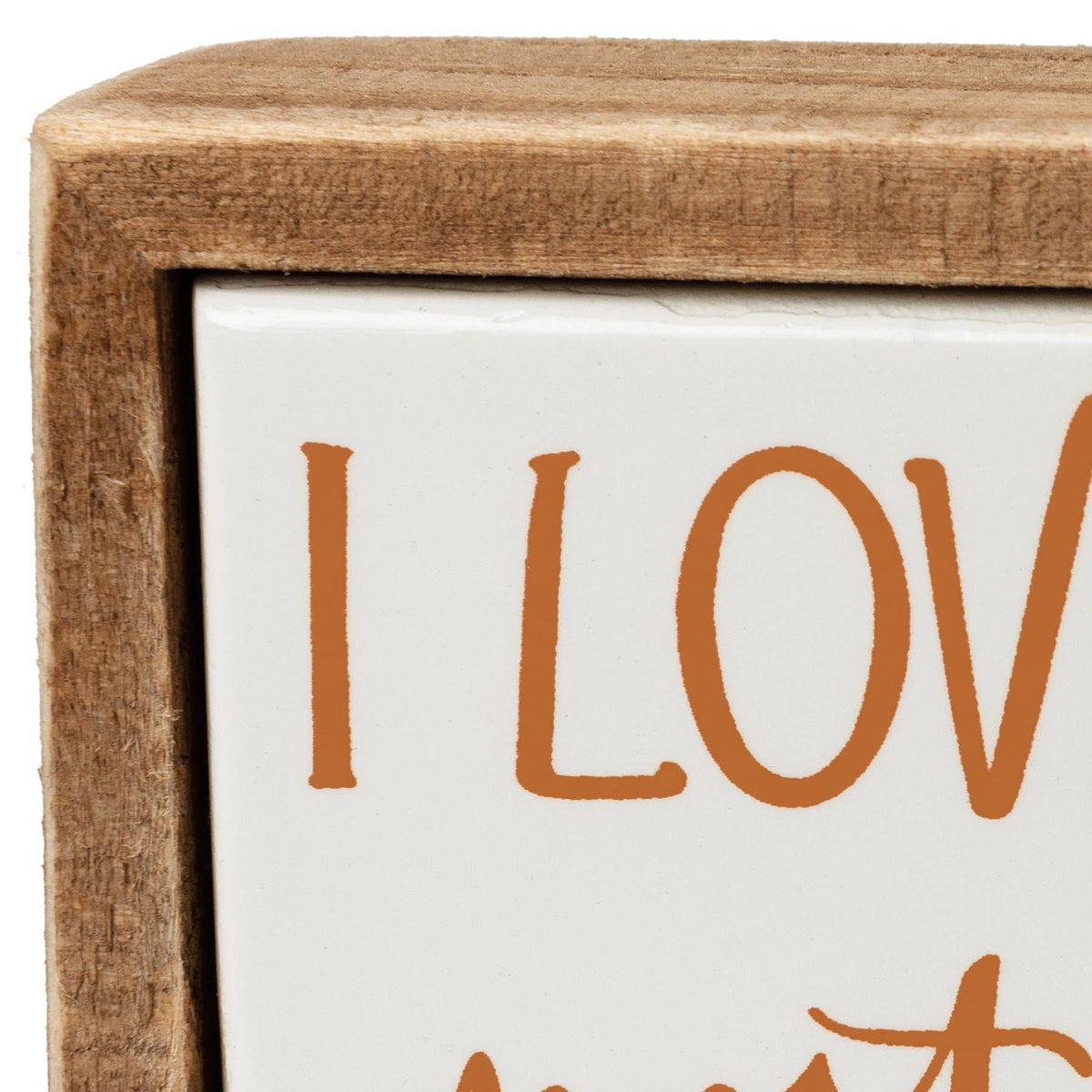 I Love Fall Most Of All Box Sign