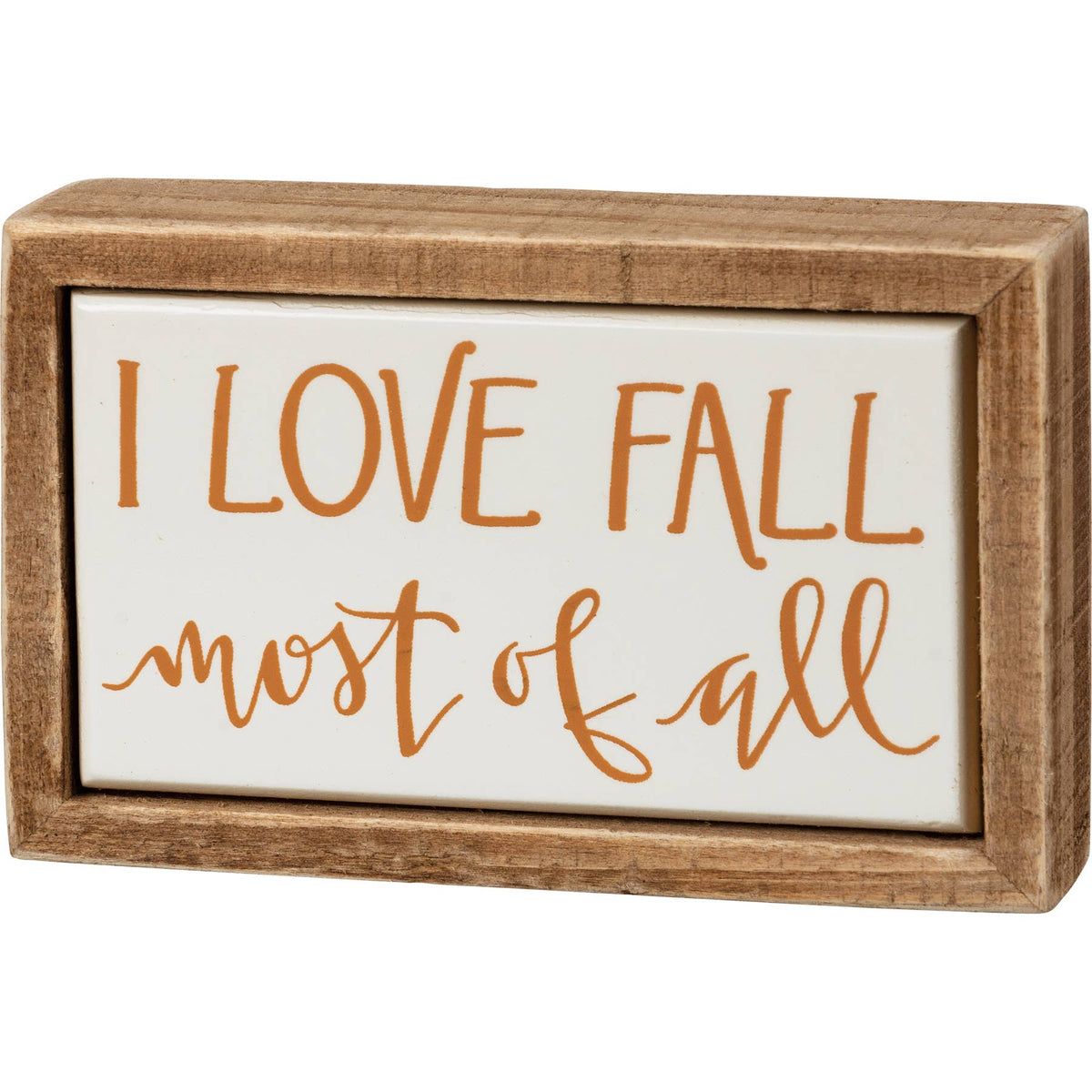 I Love Fall Most Of All Box Sign