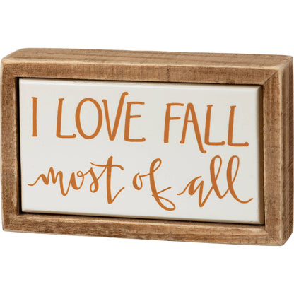 I Love Fall Most Of All Box Sign
